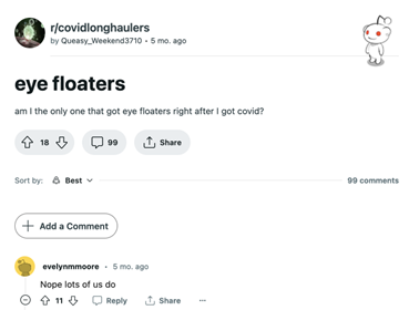 Poster asks if they are the only person to develop floaters right after getting COVID.